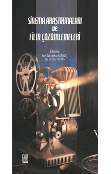 Sinema Araştırmaları Ve Film Çözümlemeleri / Enderhan Karakoç Sinema Araştırmaları Ve Film Çözümlemeleri / Enderhan Karakoç