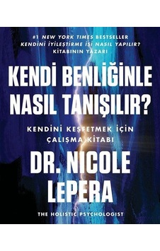 Kendi Benliğinle Nasıl Tanışılır? - Nicole Lepera - Butik Kendi Benliğinle Nasıl Tanışılır? - Nicole Lepera - Butik