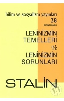 Leninizmin Temelleri ve Leninizmin Sorunları-Josef V. Stalin Leninizmin Temelleri ve Leninizmin Sorunları-Josef V. Stalin