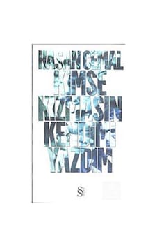 Kimse Kızmasın Kendimi Yazdım - Hasan Cemal - Everest Yayınları Kimse Kızmasın Kendimi Yazdım - Hasan Cemal - Everest Yayınları