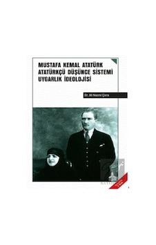 Mustafa Kemal Atatürk Atatürkçü Düşünce Sistemi Uygarlık İdeolojisi - Sonçağ Yayınları Mustafa Kemal Atatürk Atatürkçü Düşünce Sistemi Uygarlık İdeolojisi - Sonçağ Yayınları