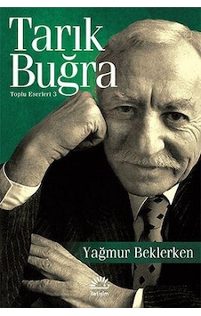 Iletişim Yayınları Yağmur Beklerken Tarık Buğra Iletişim Yayınları Yağmur Beklerken Tarık Buğra