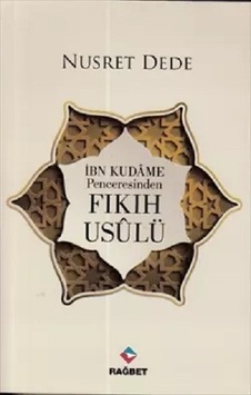 Fıkıh Usulü ibn Kudame Penceresinden