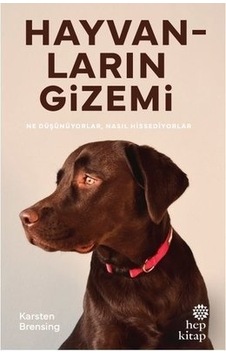 Hayvanların Gizemi - Karsten Brensing - Hep Kitap Hayvanların Gizemi - Karsten Brensing - Hep Kitap