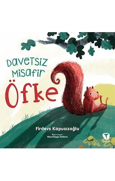 Öfke / Davetsiz Misafir / Firdevs Kapusızoğlu Öfke / Davetsiz Misafir / Firdevs Kapusızoğlu