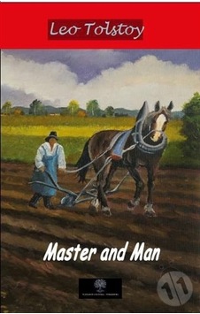 Master and Man - Lev Nikolayeviç Tolstoy - Platanus Publishing