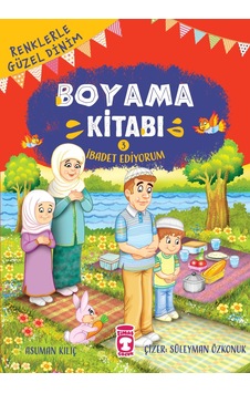 Ibadet Ediyorum - Renklerle Güzel Dinim Boyama Kitabı 3 Ibadet Ediyorum - Renklerle Güzel Dinim Boyama Kitabı 3