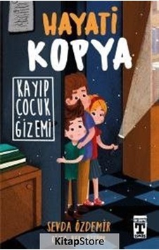 Kitapstore Hayati Kopya / Kayıp Çocuk Gizemi / Sevda Özdemir Kitapstore Hayati Kopya / Kayıp Çocuk Gizemi / Sevda Özdemir