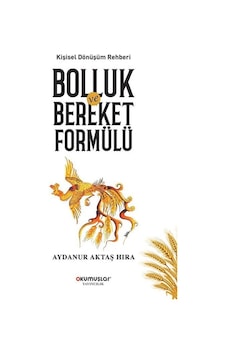 Bolluk ve Bereket formülü - Aydanur Aktaş Hıra - Okumuşlar Yayıncılık