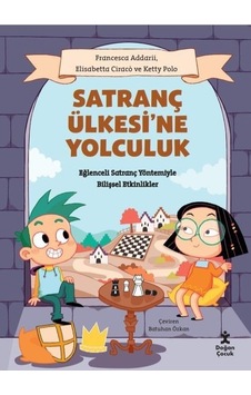 Satranç Ülkesi'ne Yolculuk - Elisabetta Ciraco -  Ketty Polo - Doğan Çocuk