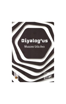 Diyalog'Us / Muazzez Uslu Avcı