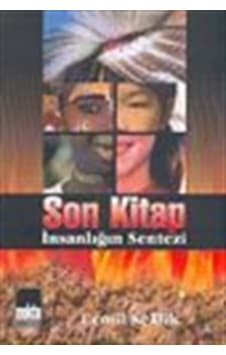 Son Kitap İnsanlığın Sentezi / Cemil Keklik Son Kitap İnsanlığın Sentezi / Cemil Keklik