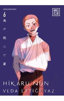 Hikaru Nun Veda Ettiği Yaz 6 Athica Yayınları Hikaru Nun Veda Ettiği Yaz 6 Athica Yayınları