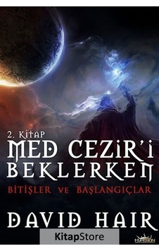 Med Cezir'i Beklerken - 2 Bitişler ve Başlangıçlar - David Hair - Hyperion Kitap Med Cezir'i Beklerken - 2 Bitişler ve Başlangıçlar - David Hair - Hyperion Kitap