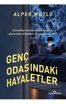 Genç Odasındaki Hayaletler/alper Mutlu/yediveren Genç Odasındaki Hayaletler/alper Mutlu/yediveren