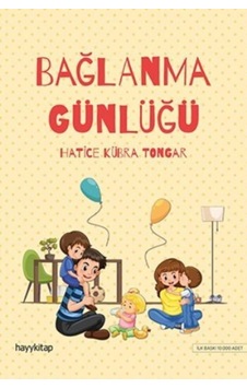 Bağlanma Günlüğü Hatice Kübra Tongar Bağlanma Günlüğü Hatice Kübra Tongar