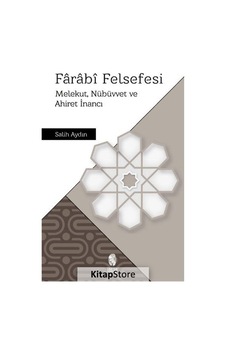 Farabi Felsefesi: Melekut Nübüvvet ve Ahiret İnancı - Salih Aydın - İnsan Yayınları Farabi Felsefesi: Melekut Nübüvvet ve Ahiret İnancı - Salih Aydın - İnsan Yayınları