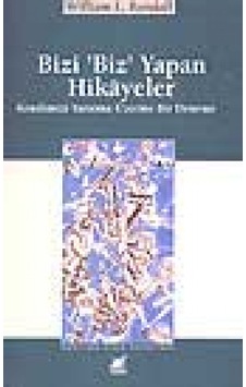 Bizi Biz Yapan Hikayeler - William L. Randall - Ayrıntı Yayınları Bizi Biz Yapan Hikayeler - William L. Randall - Ayrıntı Yayınları
