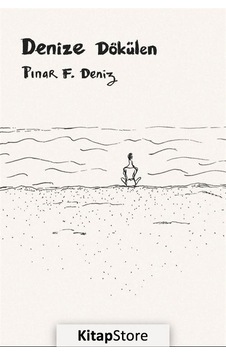 Denize Dökülen - Pınar F. Deniz - Boyut Yayın Grubu Denize Dökülen - Pınar F. Deniz - Boyut Yayın Grubu