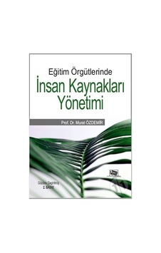 Eğitim Örgütlerinde İnsan Kaynakları Yönetimi Murat Özdemir