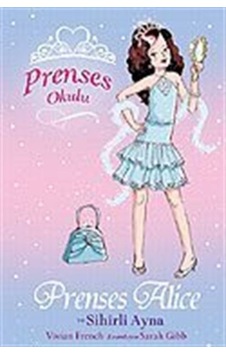 Prenses Alice Ve Sihirli Ayna / Prenses Okulu 4 Prenses Alice Ve Sihirli Ayna / Prenses Okulu 4