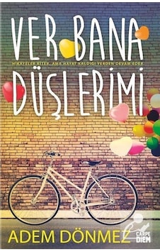 Ver Bana Düşlerimi - Adem Dönmez - Carpediem Kitap