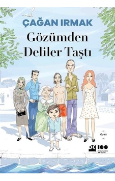 Gözümden Deliler Taştı - Çağan Irmak - Doğan Kitap Gözümden Deliler Taştı - Çağan Irmak - Doğan Kitap