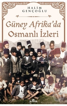 Güney Afrika’Da Osmanlı Izleri