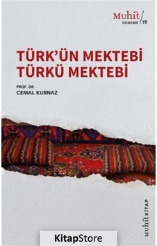 Türk'Ün Mektebi Türkü Mektebi / Prof. Dr. Cemal Kurnaz