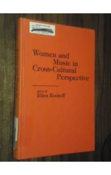 Women And Music İn Cross-Cultural Perspective - Ciltli