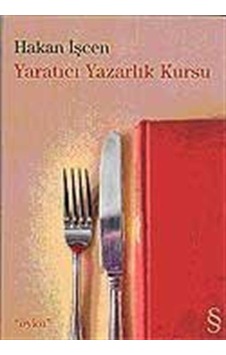 Yaratıcı Yazarlık Kursu - Hakan İşcen - Everest Yayınları
