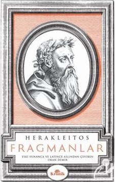 Fragmanlar - Herakleitos - Kronik Kitap Fragmanlar - Herakleitos - Kronik Kitap