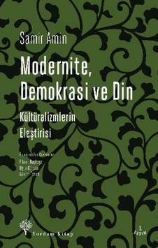 Modernite Demokrasi ve Din - Samir Amin - Yordam Kitap
