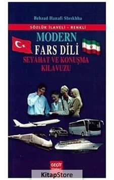 Modern Fars Dili Ve Seyahat Ve Konuşma Klavuzu- Geçit Modern Fars Dili Ve Seyahat Ve Konuşma Klavuzu- Geçit