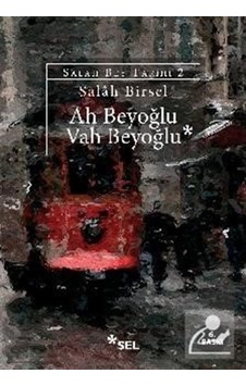 Ah Beyoğlu Vah Beyoğlu / Salah Birsel Ah Beyoğlu Vah Beyoğlu / Salah Birsel