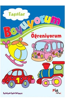 Boyuyorum Öğreniyorum - Taşıtlar - Aziz Sivaslıoğlu - Pia Boyuyorum Öğreniyorum - Taşıtlar - Aziz Sivaslıoğlu - Pia