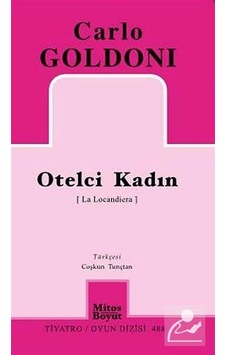 Otelci Kadın - Carlo Goldoni - Mitos Boyut Yayınları Otelci Kadın - Carlo Goldoni - Mitos Boyut Yayınları