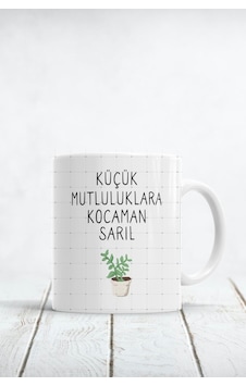 Küçük Mutluluklara Kocaman Sarıl Baskılı Kupa Bardak Beyaz Küçük Mutluluklara Kocaman Sarıl Baskılı Kupa Bardak Beyaz