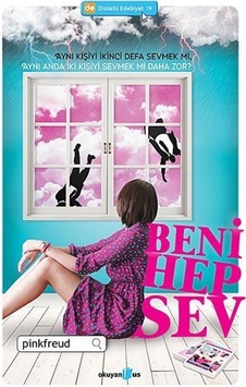 Beni Hep Sev - Pinkfreud - Okuyan Us Yayınları Beni Hep Sev - Pinkfreud - Okuyan Us Yayınları