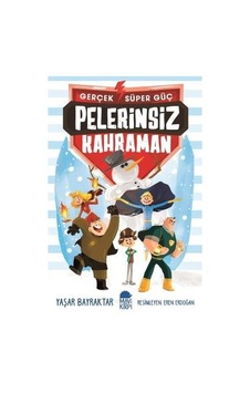 Pelerinsiz Kahraman-Gerçek Süper Güç - Yaşar Bayraktar - Mavi Kirpi Pelerinsiz Kahraman-Gerçek Süper Güç - Yaşar Bayraktar - Mavi Kirpi