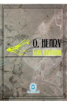 Son Yaprak ve Kısa Hikayeler - O. Henry - Cem Yayınevi Son Yaprak ve Kısa Hikayeler - O. Henry - Cem Yayınevi
