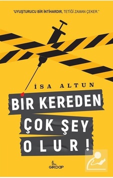 Bir Kereden Çok Şey Olur! - İsa Altun - Girdap