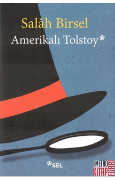 Amerikalı Tolstoy - Salah Birsel - Sel Yayıncılık