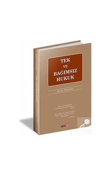 Tek ve Bağımsız Hukuk - Vecdi Aral - Beta Yayınları