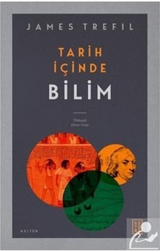 Tarih İçinde Bilim - James Trefil - Ketebe