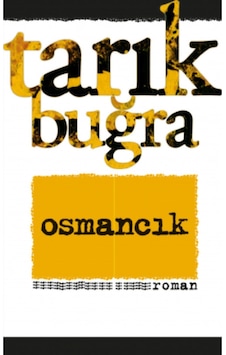 Osmancık - Tarık Buğra 100 Temel Eser - Tarihi Roman