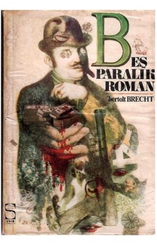 Beş Paralık Roman - Bertolt Brecht 1.baskı