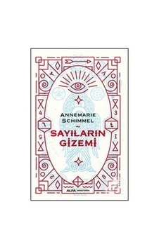 Sayıların Gizemi / Prof. Dr. Annemarie Schimmel Sayıların Gizemi / Prof. Dr. Annemarie Schimmel