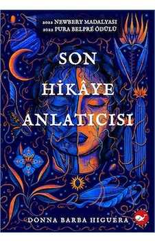 Son Hikaye Anlatıcısı - Donna Barba Higuera - Beyaz Balina Yayınları