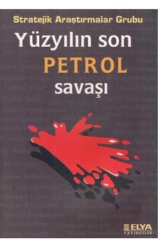 Yüzyılın Son Petrol Savaşı - Stratejik Araştırmalar Grubu 2.el